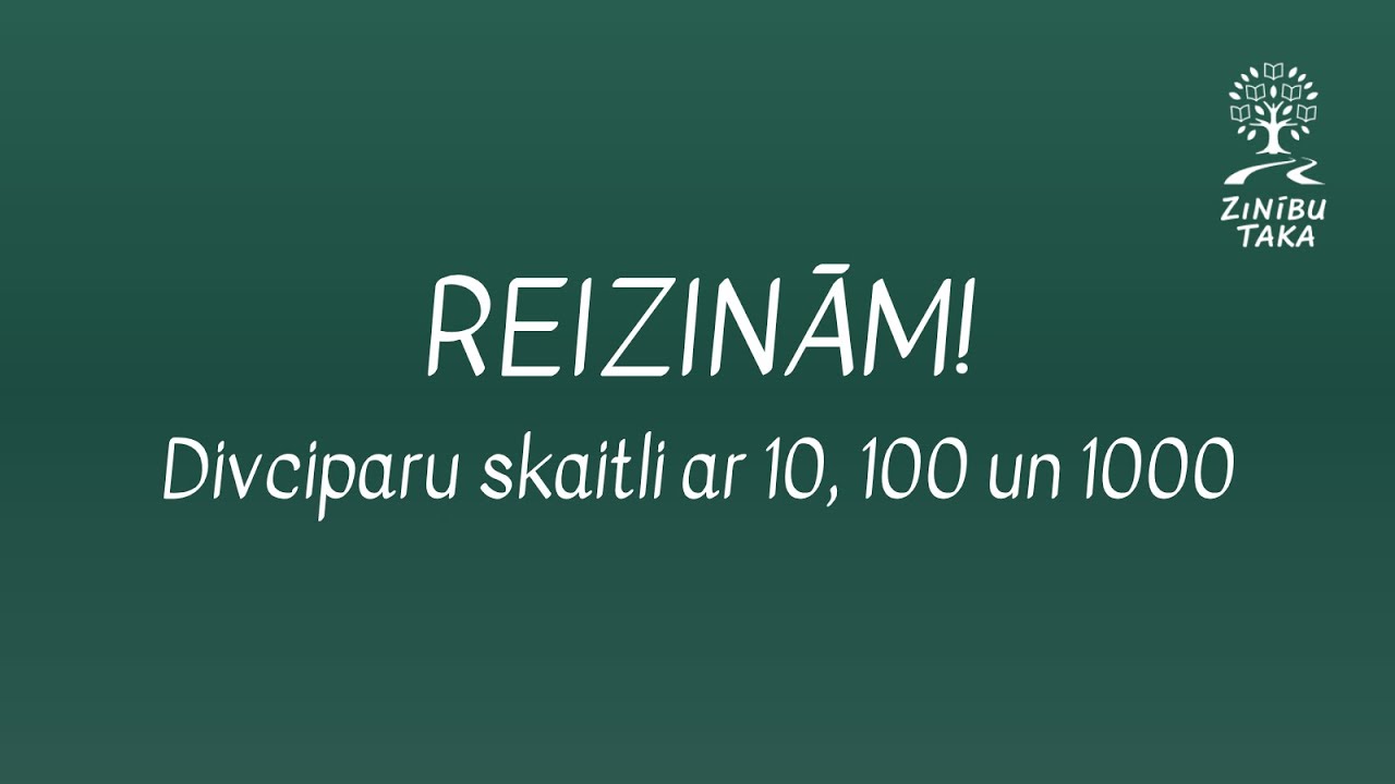 Reizinām divciparu skaitli ar 10, 100 un 1000