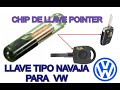 LLAVE 🗝 TIPO NAVAJA 🔪 PARA VW 🚗 POINTER 😎!..