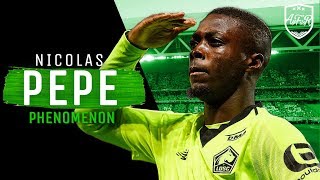 Nicolas Pepe 2019 • Phenomenon • Crazy Skills, Goals &amp; Assists for Lille so far • Arsenal Target