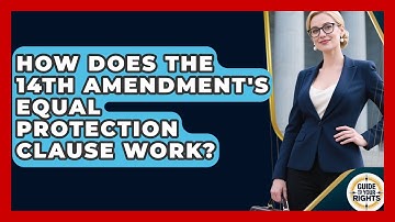 How Does The 14th Amendment