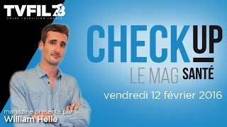 Check-Up – Emission du vendredi 12 février 2016