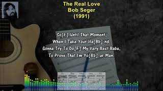 The Real Love - Bob Seger (1991) Sing Along Lyrics & Guitar Chords
