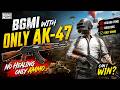 BGMI But I Can ONLY Use AK-47 😳 | No Healing Challenge.