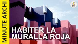 La Muralla Roja Chef-Dœuvre Ou Illusion Architecturale ?