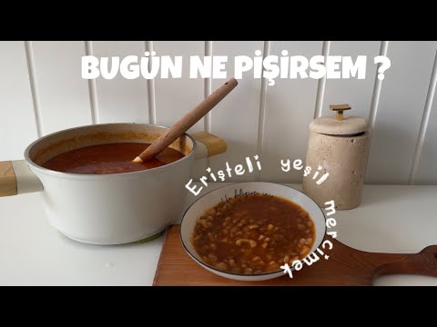 Bugün Ne Pişirsem Diyenlere ? – Erişteli Yeşil Mercimek Çorbası – Pratik Çorba Tarifleri