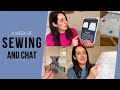 A week of sewing and chat  join me for a week of sewing knitting and life