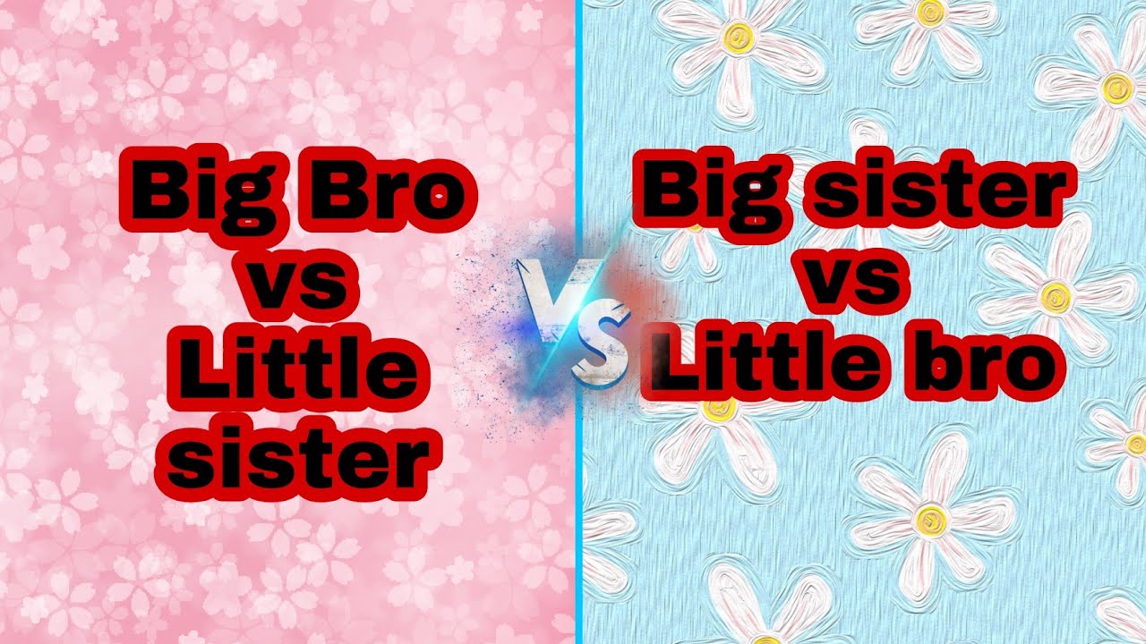 Big Bro little sister 🤩vs big sister little bro🥰 - YouTube