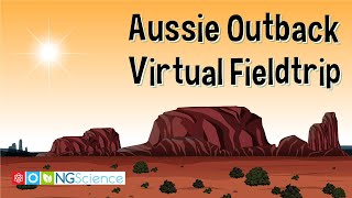 Australian Outback - Virtual Fieldtrip
