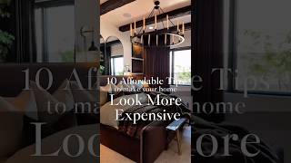 10 Affordable Tips To Make Your Home Look More Expensive