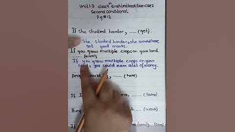 unit 1.3 class 9th sindh text book grammar . excercise solution of second conditional.