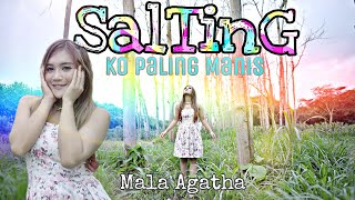 Salting Ko Paling Manis - Mala Agatha (Official Music Video) | Aduh Mamae