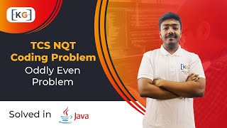 Oddly Even Problem | Asked in TCS NQT 2020 | JAVA Solution