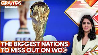 FIFA World Cup: India, China & Indonesia Have Not Qualified for the World Cup | Gravitas