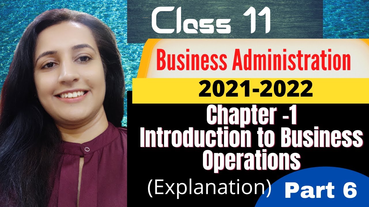 business administration class 11 chapter 1 introduction to business ...
