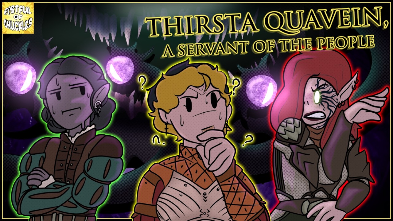 Thirsta Q̶u̶i̶n̶v̶i̶n̶ Quavein, a Servant of the People