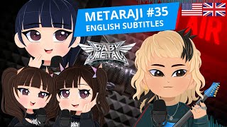 2025.08.30 BABYMETAL “METARAJI” #35 (English Subs)