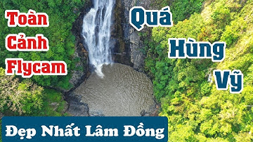 Thác Phi Liêng. Toàn Cảnh Flycam Đu Dây Cực Kỳ Mạo Hiểm.