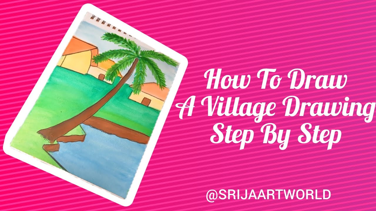 How To Draw A Village Drawing Step By Step একটি গ্রাম্য দৃশ্য ছবি আঁকা ...