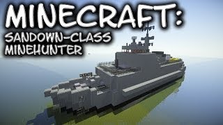 Minecraft: Minehunter Tutorial (Sandown-Class)