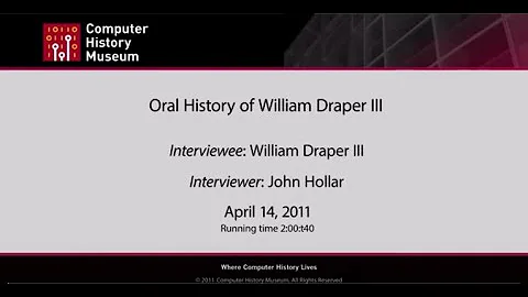 Oral History of William Draper III