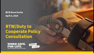 WCB's Public Consultation #2 on Return to Work - Duty to Cooperate Draft Policy - Apr 3, 2025