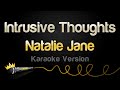 Natalie Jane Intrusive Thoughts Karaoke Version mp3