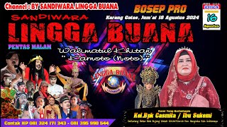 LIVE SANDIWARA LINGGA BUANA Karang Getas, Jum'at 16 Agustus 2024 MALAM CERITA  SILUMAN GUNUNG GEDE