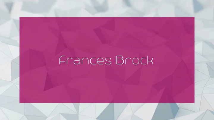 Frances Brock - appearance