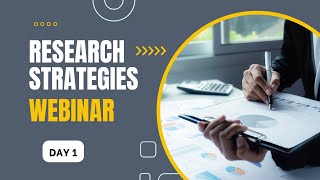Research Strategies Workshop | Day 1