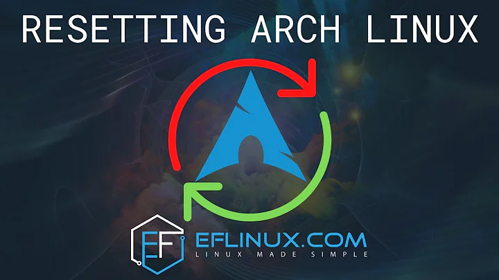 Resetting Arch Linux