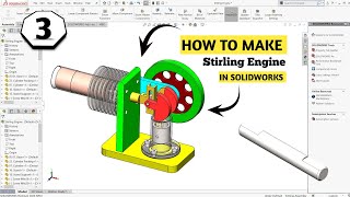 [Part-3] Stirling engine | Solidworks beginners | Crankshaft