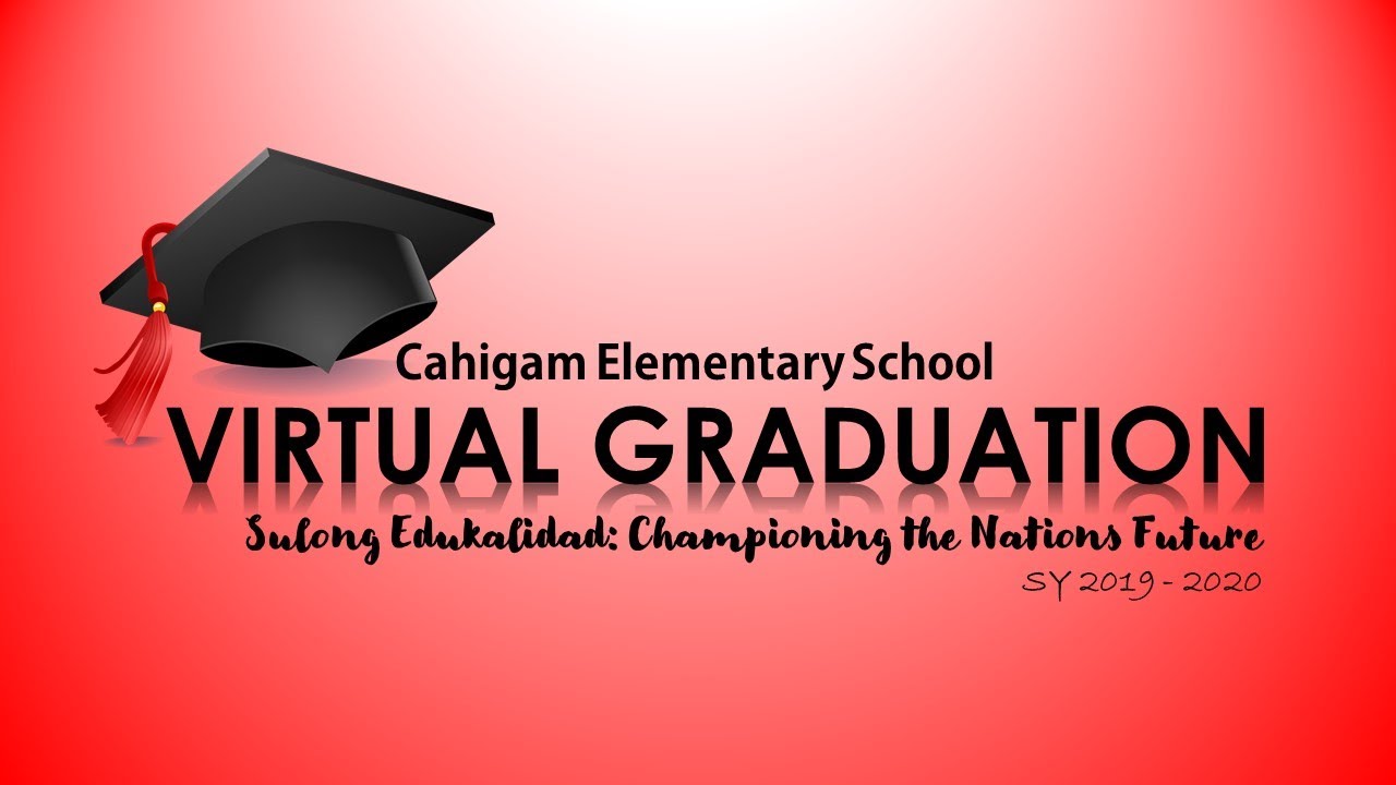 VIRTUAL GRADUATION 2019 2020