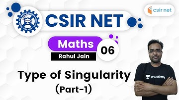 09:00 PM - CSIR UGC NET 2020 | Mathematics by Rahul Jain | Type of Singularity (Part-1)