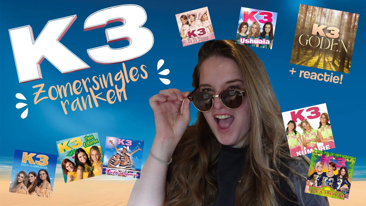 Alle ZOMERSINGLES van K3 RANKEN | shaniahes