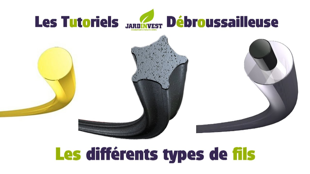 Tutoriel Debroussailleuse N 2 Les Differents Types De Fils De Debroussailleuses Et Rotofils Youtube