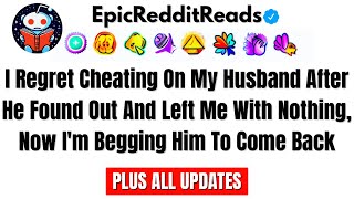 Details I Regret Cheating On My Husband After He Found Out And Left Me With Nothing, Now I'm Begging Him… Guide