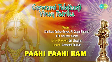 Paahi Paahi Ram | Hindi Devotional Song | Shri Ram Darbar Gayak, Pt. Gopal Sharma