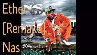 Nas - Ether [Remake]