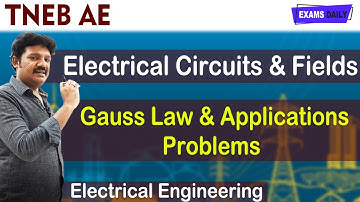 TNEB AE EEE : Electrical Circuits & Fields – Gauss Law and Applications Problems