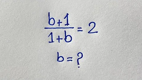 The BIGGEST Pitfall of the Maths Olympiad : b=?