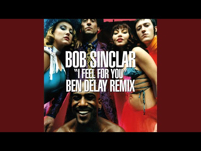 I Feel for You (Ben Delay Club Mix)