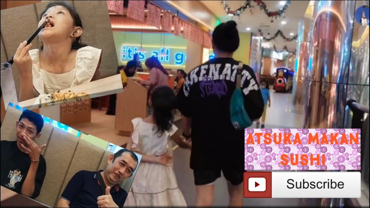 Daily Vlog - Atsuka makan sushi sama daddy opa dan cekcek hoki