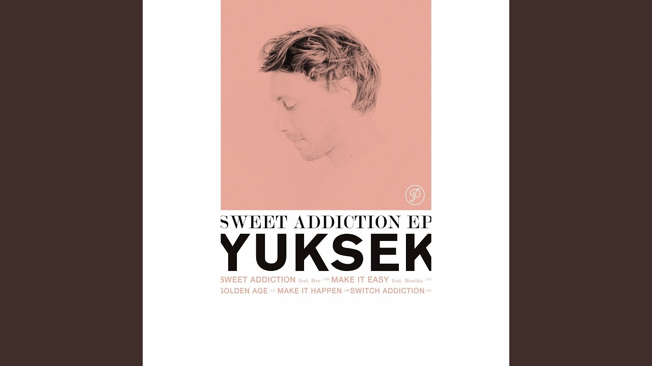 Watch Sweet Addiction (feat. Her) on YouTube
