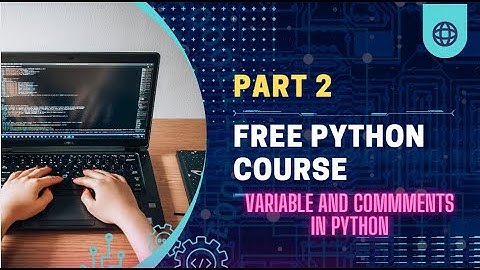 Free python course part 3 (variables and comments in ⭐python)
