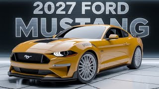 Finally Launched New Model 2027 Ford Mustang Review: The Ultimate A Muscle Car Is Better Than Ever!