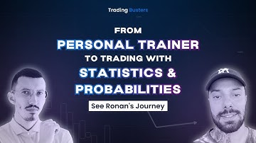 Ronan’s Journey From Personal Trainer to Trading with Statistics & Probabilities | Trading Busters