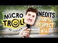 Microtroll  les indits 100 respect feat jeremstar