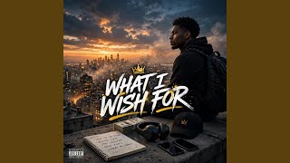 What I wish for