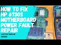 HOW TO FIX HP 6730s MOTHERBOARD POWER FAULT REPAIR #laptoprepair #computerrepair #circuitcare