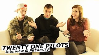 TWENTY ONE PILOTS interview with Tyler Joseph and Josh Dun | www.pitcam.tv